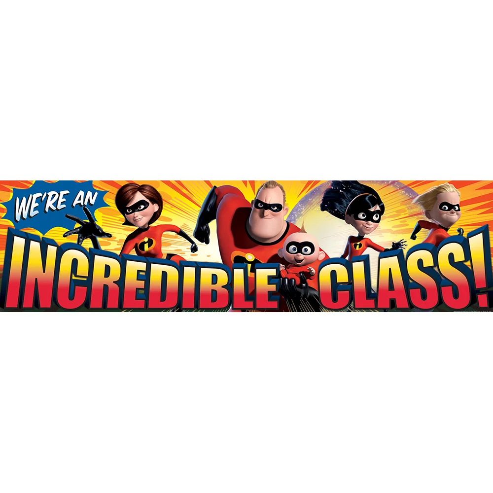 A banner with the incredibles and the words " incredible class !"