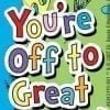 A card with the words you 're off to great