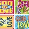 A series of stickers that say god is love.