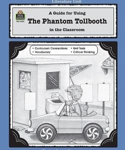A guide for using the phantom tollbooth in the classroom