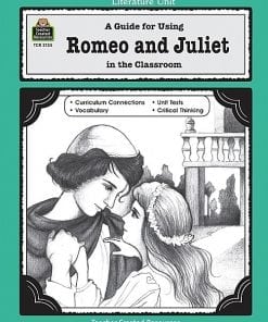A guide to using romeo and juliet in the classroom