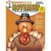 November: A Month of Ideas Preschool-Kindergarten: A november book with a turkey in a hat.