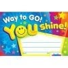 A colorful card with the words " way to go you shine ".