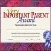 A very important parent award certificate