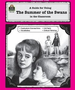A guide for using the summer of the swans in the classroom