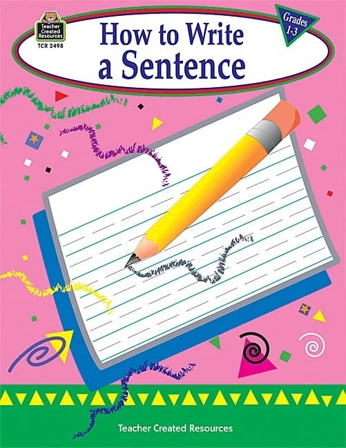 How To Write a Sentence Grades 1-3