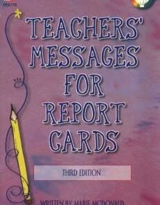A book cover with the title of teachers ' messages for report cards.